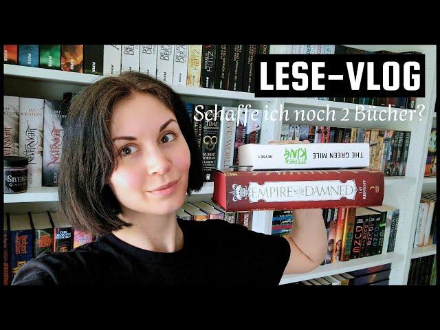 Lese-Motivations-Vlog | Empire of the Damned & The Green Mile