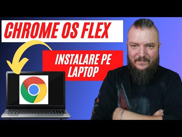 Chrome OS Flex | Tutorial Complet | Ce poti face cu un Laptop/PC vechi