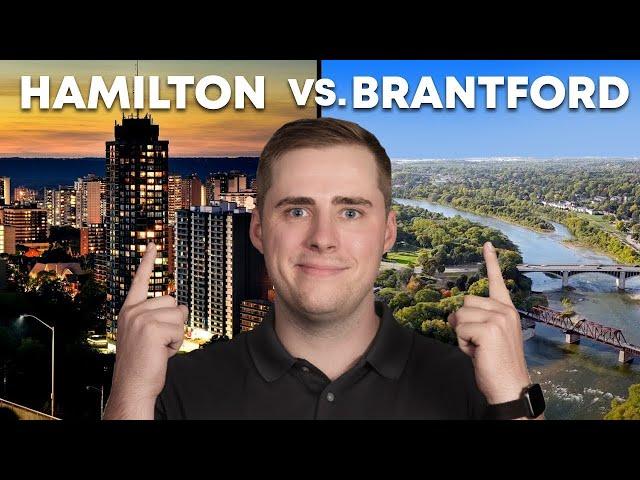 Hamilton VS Brantford | Best Place To Live In Ontario?