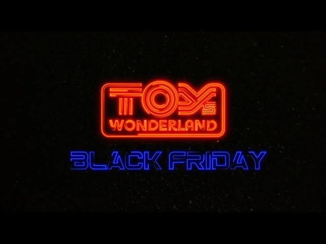 Toys Wonderland 2021 Black Friday