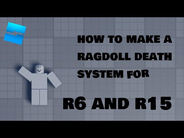 How to make a Ragdoll On Death For R6 AND R15 On Roblox Studio