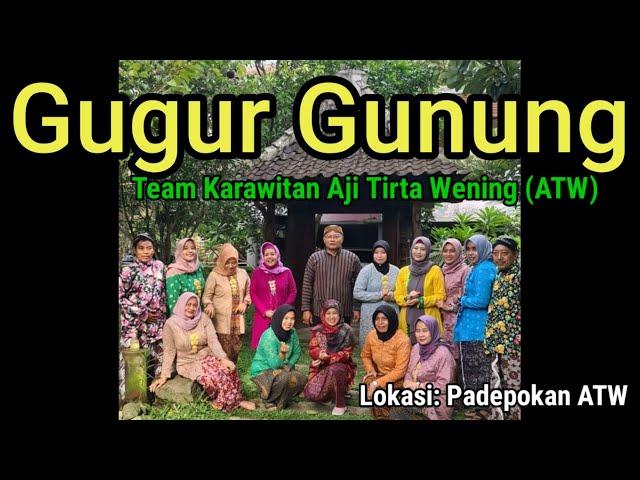 Gugur Gunung oleh Team Karawitan Aji Tirta Wening (ATW)