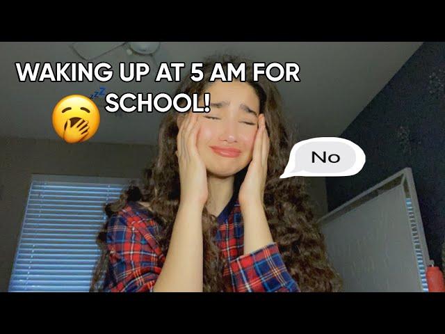 WAKING UP AT 5 AM FOR SCHOOL! UGHHH