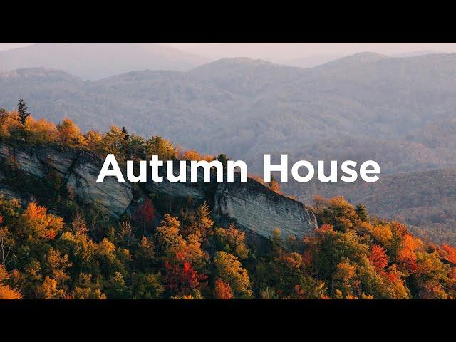 Autumn House Chillout Mix to Relax