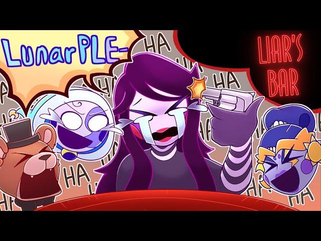 Liar's Bar - Lunar PLEA- ft. Lunar and Freddy