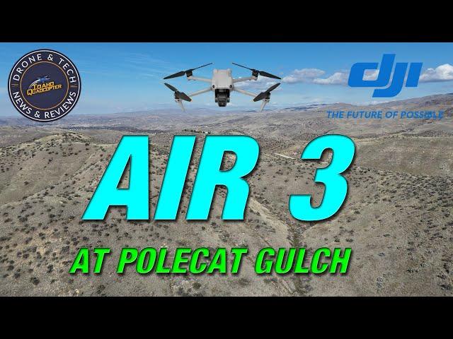 DJI Air 3 in the Boise Foothills at Polecat Gulch