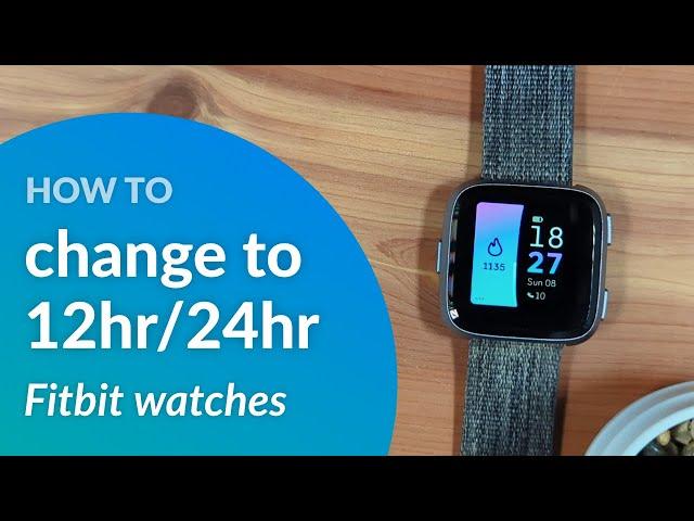 Change Fitbit watch to use military time (24 hour) format