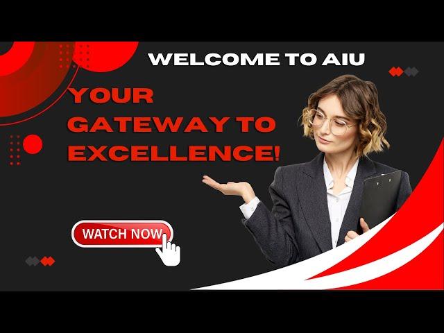 Welcome to AIU - Your Gateway to Excellence!