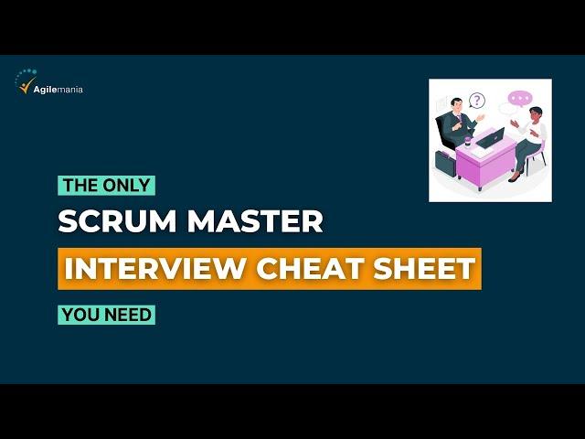 Scrum Master Interview CHEAT SHEET | Crack Interview With These Tips | Agilemania