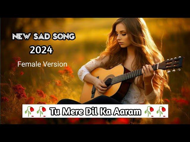 Romantic Latest Hindi Songs 2024 ! Female Version Song ! Insta trending New Song