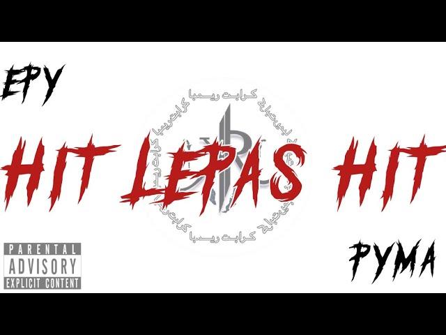 EPY (KRFAM) - Hit Lepas Hit Feat. PYMA (Official Music Video)