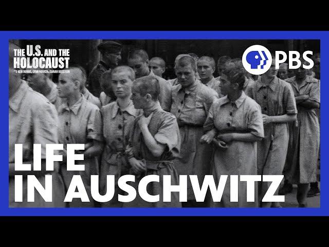 The Unbelievable Reality of Auschwitz | The U.S. and the Holocaust | PBS