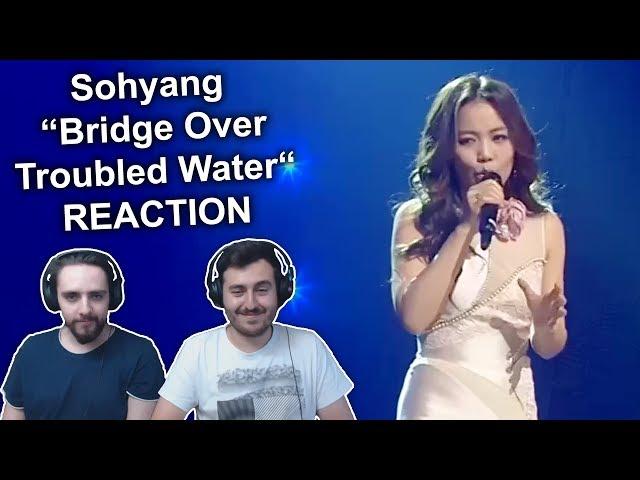 Singers React to So Hyang: Bridge over troubled Water | Reaction