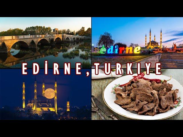 EDİRNE | Turkey's Underrated Historical City that You Must Visit! (FULL GUIDE). Old Ottoman Capital