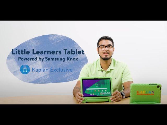 How to Use the Kaplan Little Learners Tablet Powered by Samsung Knox