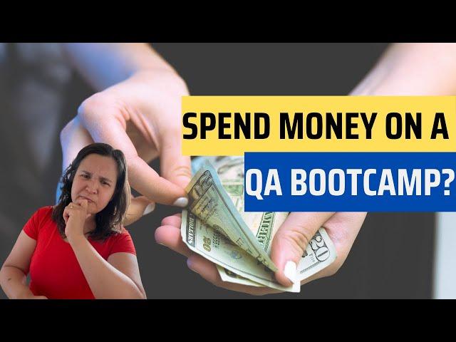 Should I spend money on a testing/QA bootcamp?