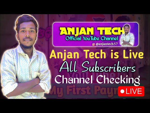 Anjan Tech is Live Channel Checking