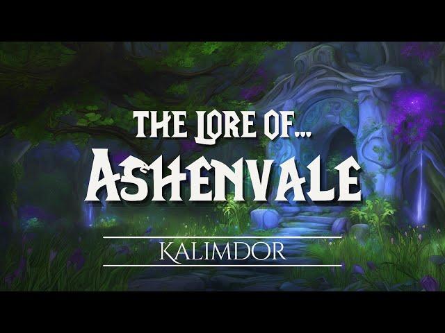 The Lore of Ashenvale  |  The Chronicles of Azeroth