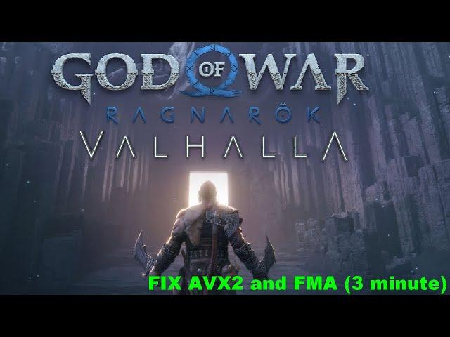 FIX AVX2 and FMA GOD OF WAR  RAGNAROK (3 minute)