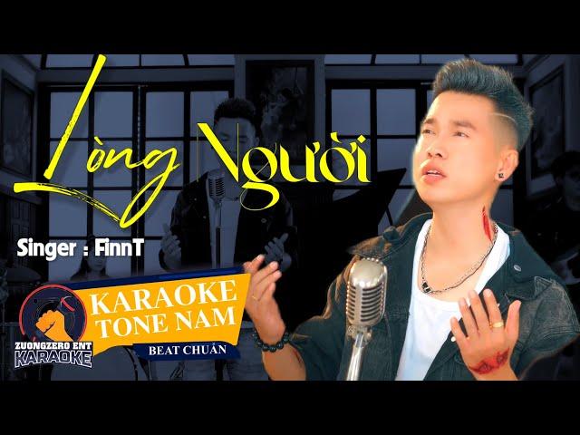 KARAOKE | Lòng Người - Finn T | Tone Nam - Lòng Người Nông Sâu Khó Đo Lường...Karaoke Meme
