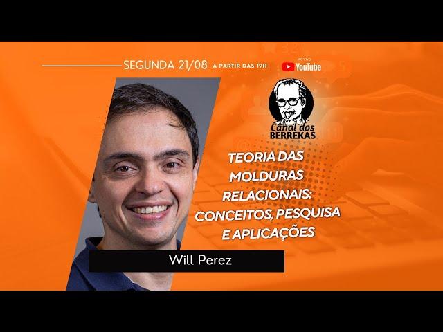 Teoria das Molduras Relacionais: conceitos, pesquisa e aplicações por Will Perez