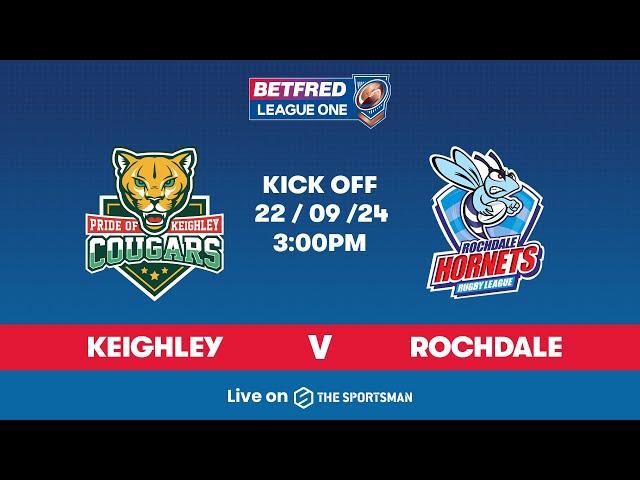 22/09 - LIVE - Betfred League One Semi-Final - Keighley Cougars vs Rochdale Hornets