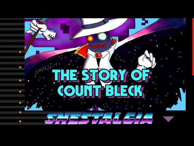 The Story of Count Bleck | Nintendo Lore | SNEStalgia