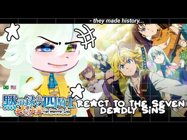 •|The Four Knights of the Apocalypse  react to Seven Deadly Sins|• GACHA CLUB /