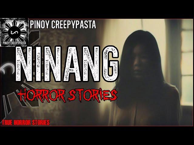 NINANG HORROR STORIES | True Horror Stories | Pinoy Creepypasta