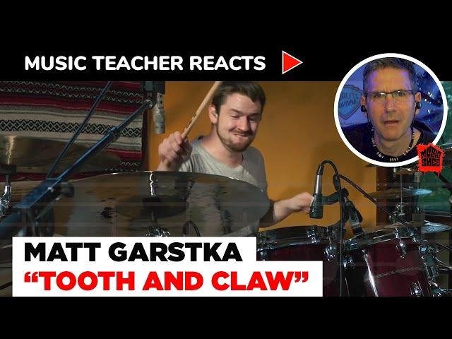 Music Teacher Reacts to Matt Garstka "Tooth and Claw" (drum playthrough) | Music Shed #89