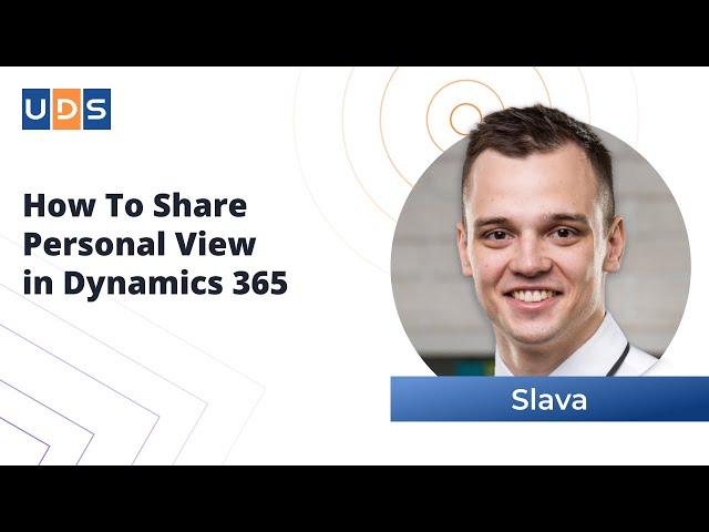 How to Share Personal View in Dynamics 365 | Tutorial by Slava