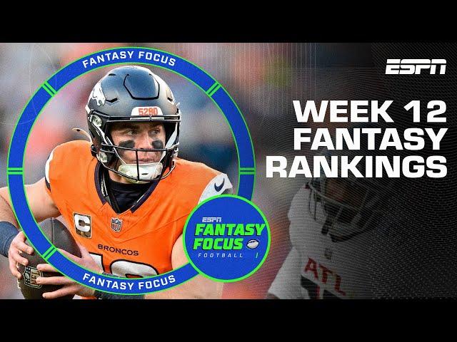 Week 12 Rankings | Fantasy Focus 