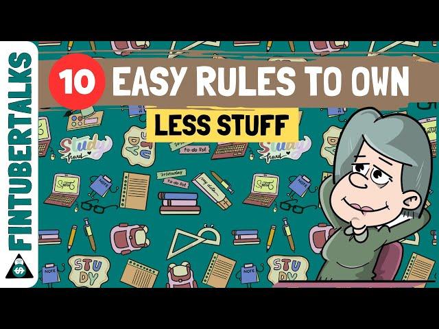 Minimalism: 10 Easy Rules To Own Less Stuff | minimalist living | Fintubertalks
