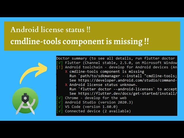 Flutter doctor | cmdline-tools component is missing | Android license status unknown error | SOLVED