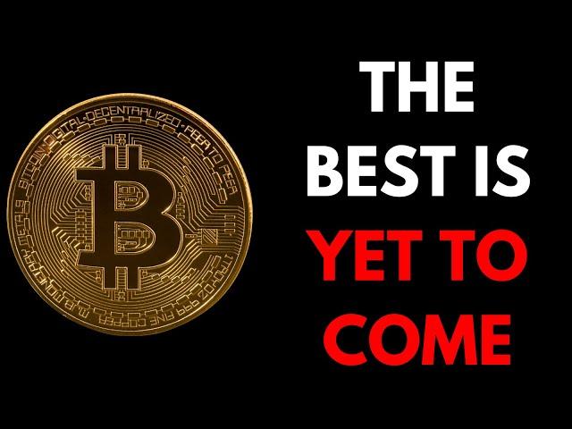 Bitcoin will make you wealthy beyond your wildest dreams