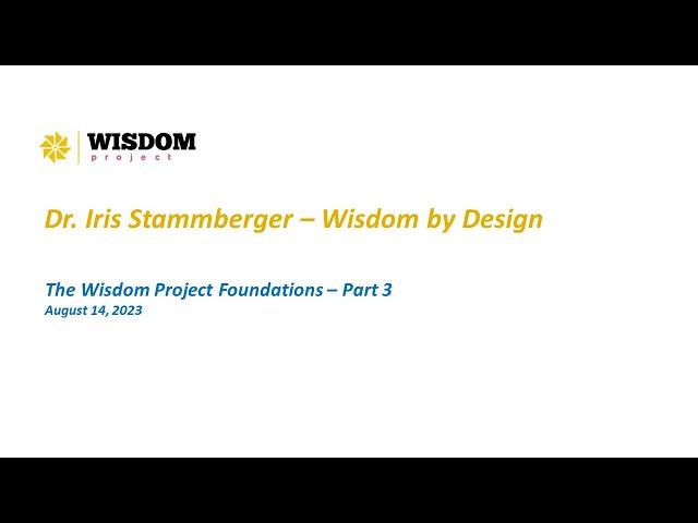 #3 The Wisdom Project - Foundations Part 3