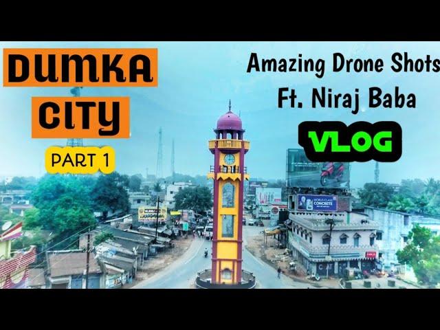 Dumka District Explore Ft. Niraj Baba Part 1 || SP college || Shiv pahar || Dharm sthal || Tin Bazar