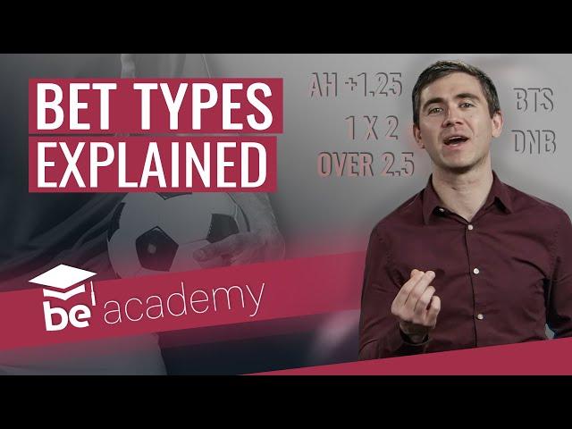 Bet types explained | bettingexpert academy