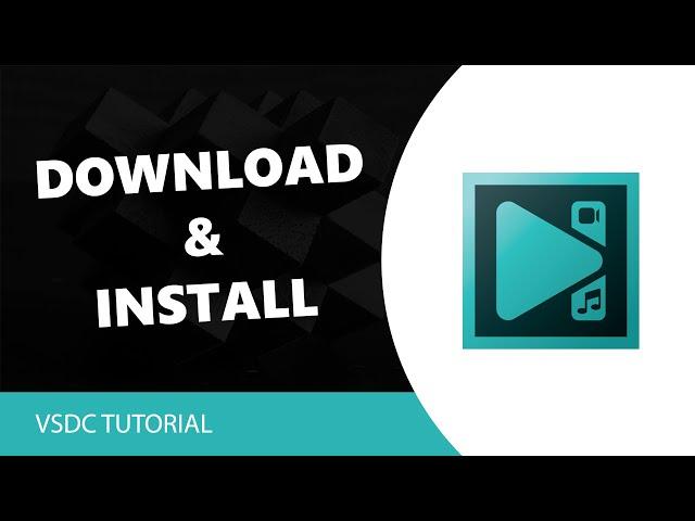 VSDC Free Video Editor: How to Install VSDC Video Editor