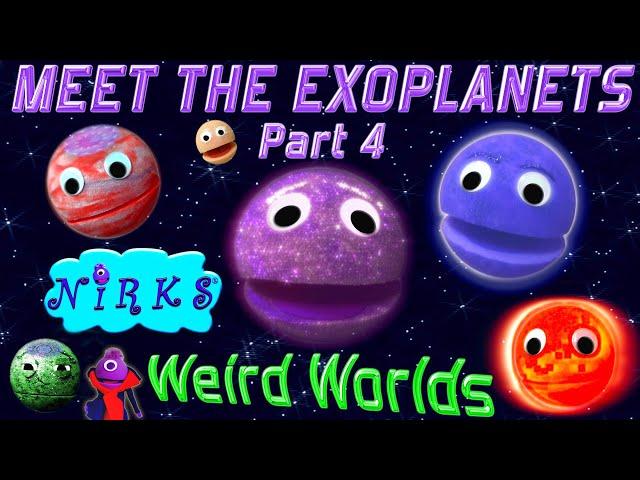 Meet the Exoplanets Part 4 – Weird Worlds – A Song about outer space / astronomy with The Nirks®