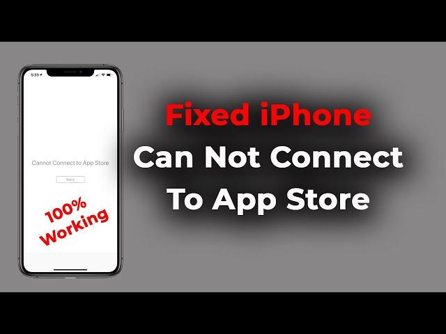 Fixed Can Not Connect App Store iPhone | App Store Not Working | Apple info