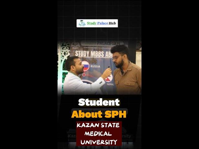 Student's Review of — STUDY PALACE HUB ||  KAZAN STATE MEDICAL UNIVERSITY #mbbsinrussia
