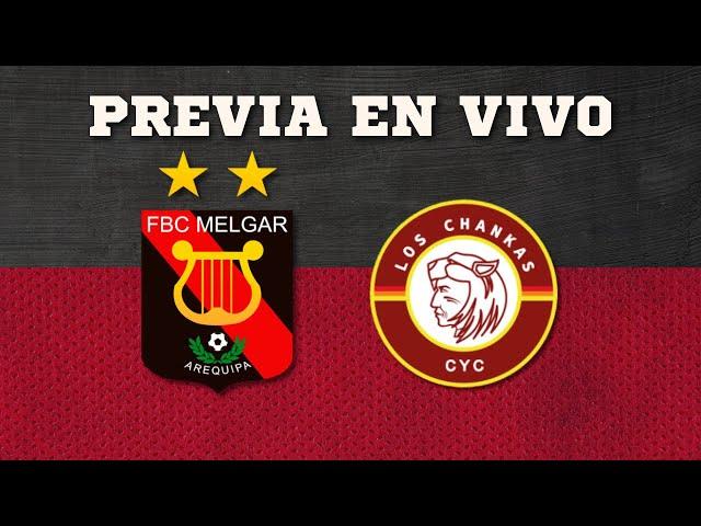 FBC MELGAR VS LOS CHANKAS | LA PREVIA EN VIVO | CLAUSURA | FECHA 10 | LIGA 1