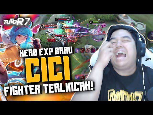 HERO EXP BARU "CICI" OP BANGET !! INI BUILD DAN EMBLEM BY R7 !! #TUTOR7