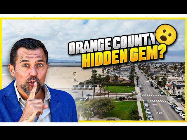 Most Underrated Orange County Neighborhood? Moving to Orange County?