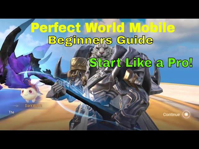 Perfect World Mobile Beginners Guide: Start Like a Pro !