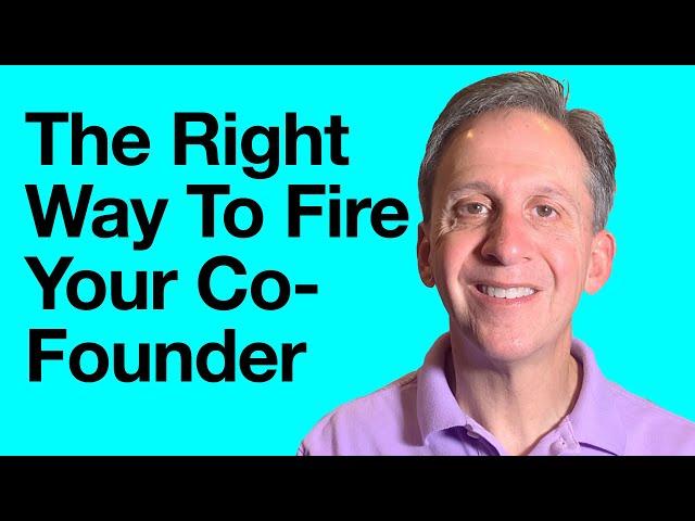 How Do You Fire Your Co-Founder?