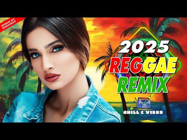 TOP REGGAE REMIX VERSÃO 2025  O MELHOR DO REGGAE INTERNACIONAL  REGGAE DO MARANHÃO 2025