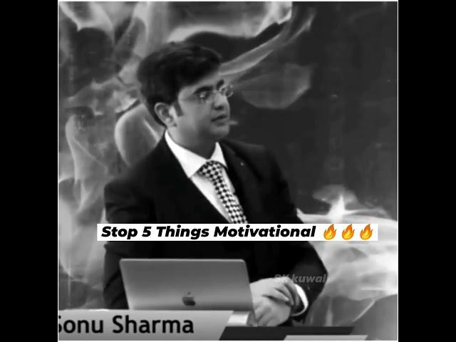 Stop 5 things Life Success motivation video Sonu Sharma inspirational video