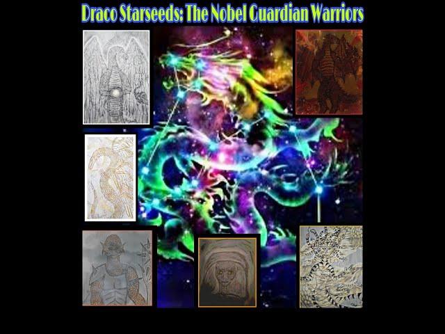 Draco Starseeds: The Noble Guardian Warriors